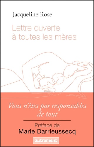 LETTRE OUVERTE A TOUTES LES MERES, de Jacqueline Rose | portada del libro