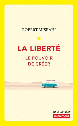 LA LIBERTE NE 2018, de Robert Misrahi | portada del libro