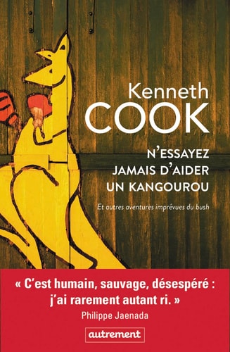 N'ESSAYEZ JAMAIS D'AIDER UN KANGOUROU, de Kenneth Cook | portada del libro