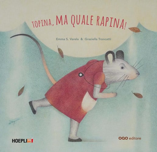 TOPINA, MA QUALE RAPINA!, de SANCHEZ VARELA | portada del libro