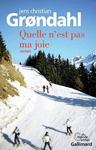 QUELLE N'EST PAS MA JOIE, de Jens Christian Grøndahl | portada del libro