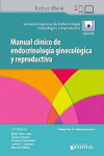 MANUAL CLINICO DE ENDOCRINOLOGIA GINECOLOGICA Y REPRODUCTIVA, de SAEGRE (SOCIEDAD ARGENTINA DE ENDOCRINOL | portada del libro