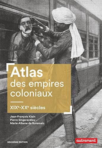 Atlas des empires coloniaux ne 2018, de Jean-François Klein | portada del libro