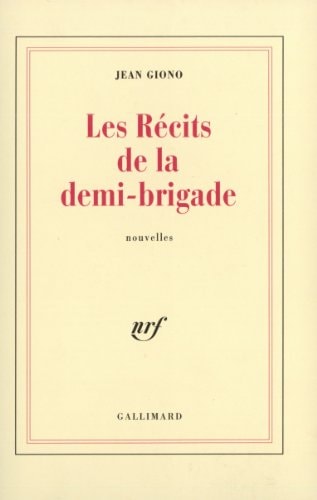 LES RECITS DE LA DEMI-BRIGADE, de Jean Giono | portada del libro