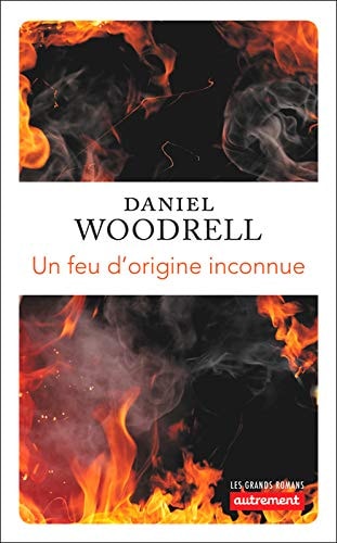 UN FEU D'ORIGINE INCONNUE, de Daniel Woodrell | portada del libro