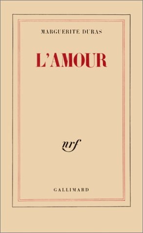 L'AMOUR, de Marguerite Duras (pseud. van Marguerite Donnadieu.) | portada del libro