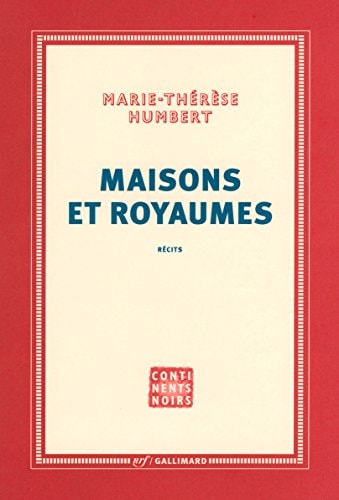 MAISONS ET ROYAUMES, de Marie-Thérèse Humbert | portada del libro