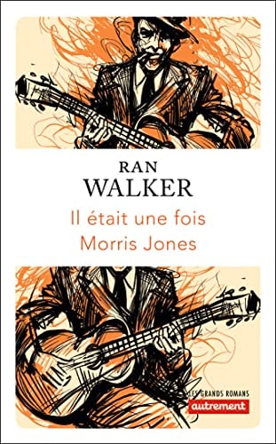 IL ETAIT UNE FOIS MORRIS JONES, de Ran Walker | portada del libro