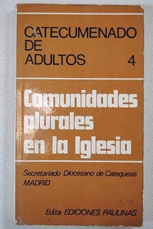 Comunidades plurales en la Iglesia, de MADRID-ALCALA (ARCHIDIOCESIS). SECRETARI | portada del libro