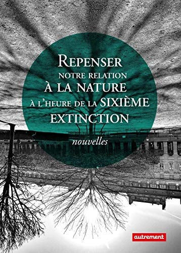 REPENSER NOTRE RELATION A LA NATURE A L'HEURE DE LA SIXIEME, de Yacine Aït Kaci | portada del libro