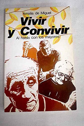 Vivir y convivir (Al habla con los mayores), de MIGUEL | portada del libro