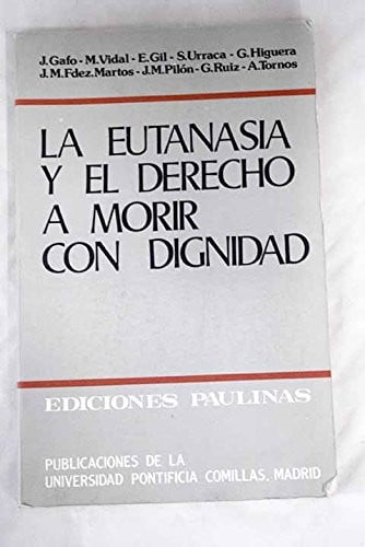 Eutanasia y el derecho a morir con dignidad, la | portada del libro