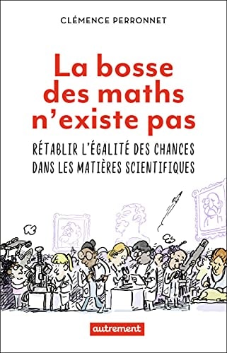 LA BOSSE DES MATHS N'EXISTE PAS, de Clémence Perronnet | portada del libro