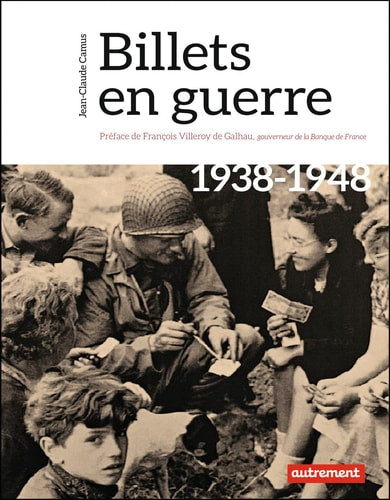 BILLETS EN GUERRE 1938-1948, de Jean-Claude Camus | portada del libro