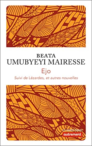 EJO SUIVI DE LEZARDES ET AUTRES NOUVELLES, de Beata Umubyeyi Mairesse | portada del libro