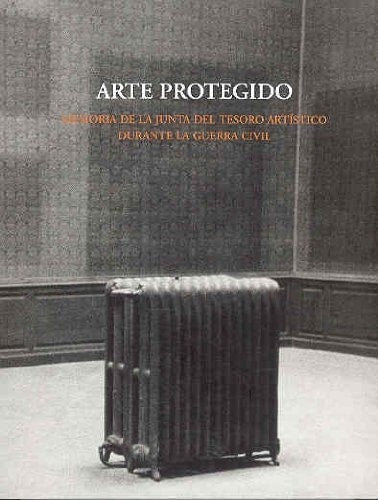 ARTE PROTEGIDO Y GUERRA CIVIL | portada del libro
