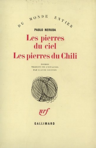 LES PIERRES DU CIEL / LES PIERRES DU CHILI, de Pablo Neruda | portada del libro