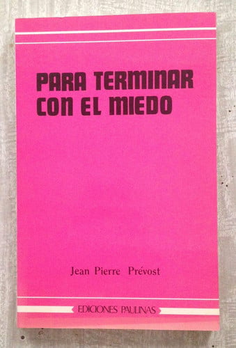 Para terminar con el miedo, de PREVOST | portada del libro