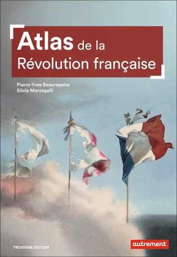 ATLAS DE LA REVOLUTION FRANCAISE, de Pierre-Yves Beaurepaire | portada del libro