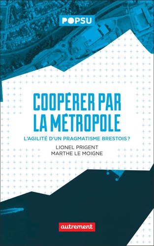 COOPERER PAR LA METROPOLE L'AGILITE D'UN PRAGMATISME BRESTOI, de Lionel Prigent | portada del libro