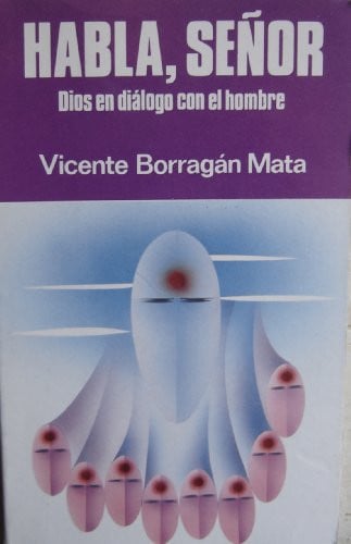 Habla, Señor, de BORRAGAN MATA | portada del libro