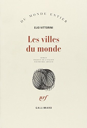LES VILLES DU MONDE, de Elio Vittorini | portada del libro