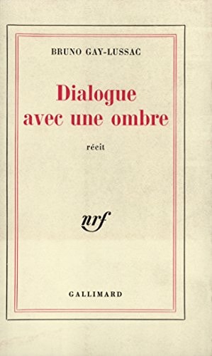 DIALOGUE AVEC UNE OMBRE, de Gay-Lussac | portada del libro
