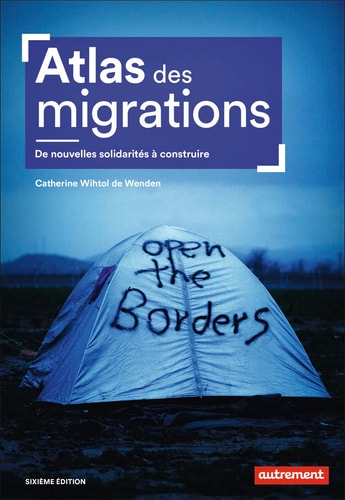 ATLAS DES MIGRATIONS DE NOUVELLES SOLIDARITES A CONSTRUIRE, de Catherine Wihtol de Wenden | portada del libro