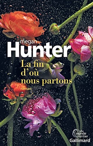 LA FIN D'OU NOUS PARTONS, de Megan Hunter | portada del libro