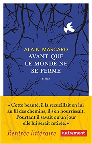 AVANT QUE LE MONDE NE SE FERME, de Alain Mascaro | portada del libro