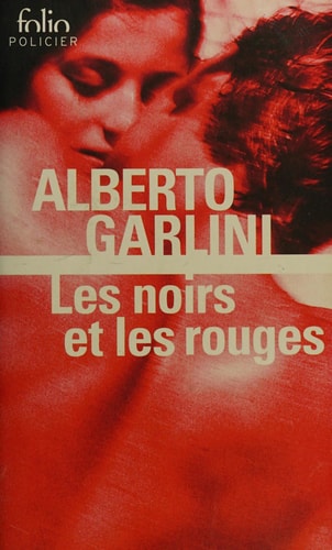 LES NOIRS ET LES ROUGES, de Alberto Garlini | portada del libro