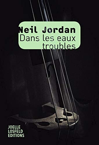 DANS LES EAUX TROUBLES, de Neil Jordan | portada del libro