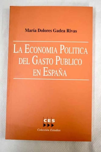 La econom¡a pol¡tica del gasto público en España, de GADEA RIVAS | portada del libro