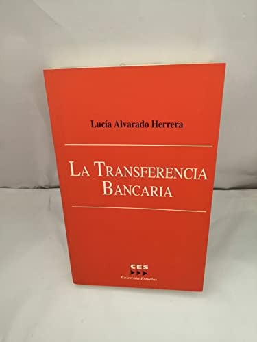 TRANSFERENCIA BANCARIA, LA, de ALVARADO HERRERA | portada del libro