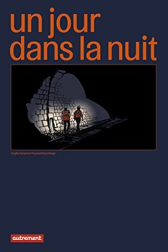 UN JOUR DANS LA NUIT, de Foucauld Duchange | portada del libro