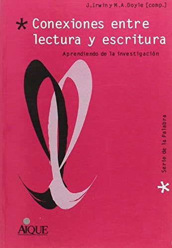 CONEXIONES ENTRE LECTURA Y ESCRITURA AIQUE, de IRWIN | portada del libro