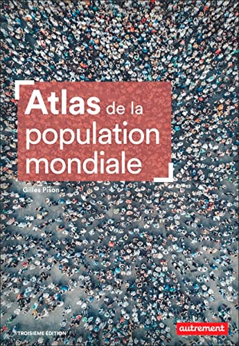 Atlas de la population mondiale, de Gilles Pison | portada del libro