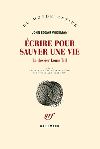 ECRIRE POUR SAUVER UNE VIE, de John Edgar Wideman | portada del libro