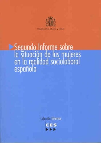 SEGUNDO INFORME SOBRE LA SITUACION DE LAS MUJERES EN LA REALIDAD SOCIOLABORAL ESPAÑOLA, de C.E.S. | portada del libro