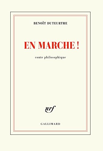 En marche ! - Conte philosophique, de Benoît Duteurtre | portada del libro