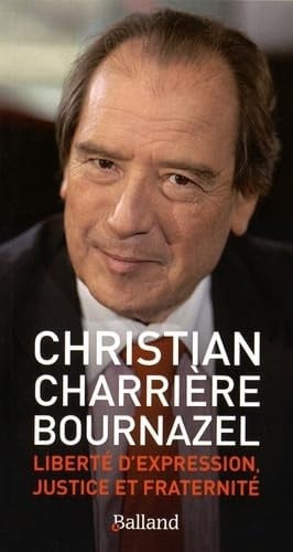 LIBERTE D EXPRESSION JUSTICE ET FRATERNITE, de CHARRIERE BOURN | portada del libro