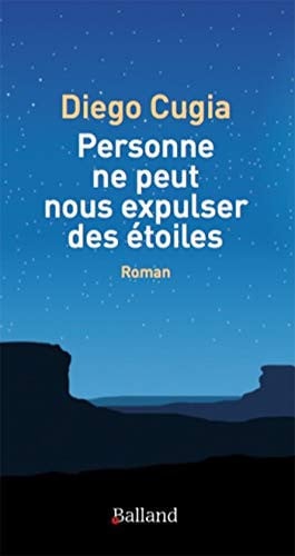 PERSONNE NE PEUT NOUS EXPULSER DES ETOILES, de CUGIA DIEGO | portada del libro