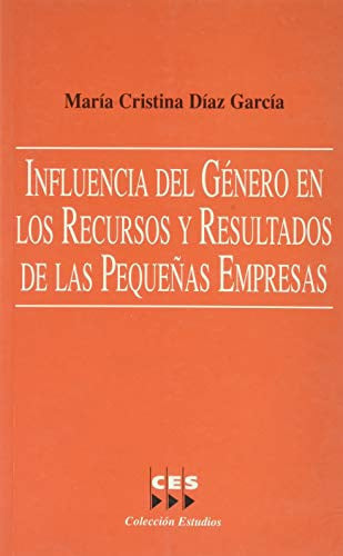 Influencia del género en los recursos y resultados de las pequeñas empresas, de DIAZ GARCIA | portada del libro