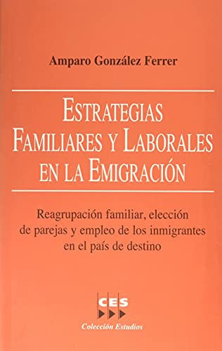 Estrategias familiares y laborales en la emigración, de GONZALEZ FERRER | portada del libro