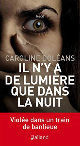 IL N'Y A DE LUMIERE QUE DANS LA NUIT, de DOLEANS CAROLIN | portada del libro
