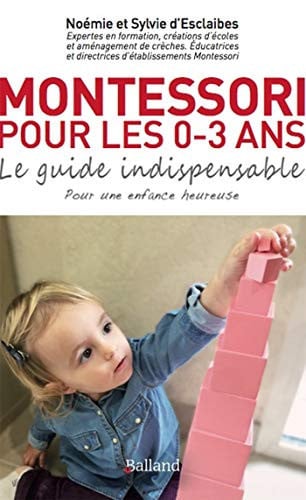 MONTESSORI POUR LES 0 3 ANS, de D'ESCLAIBES SYL | portada del libro