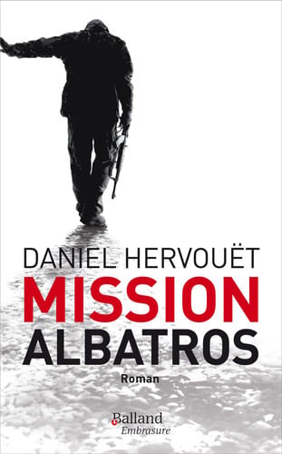 MISSION ALBATROS, de HERVOUET DANIEL | portada del libro