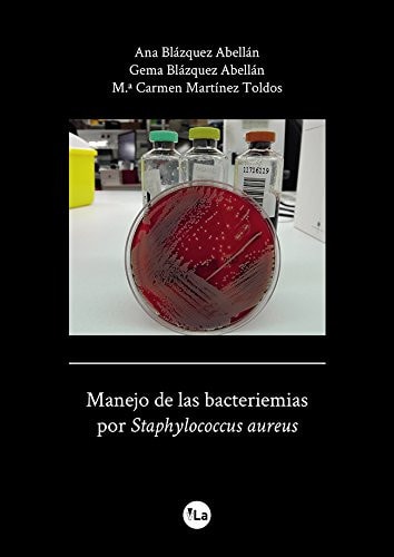 Manejo de las bacteriemias por Staphylococcus aureus, de Blázquez Abellán | portada del libro