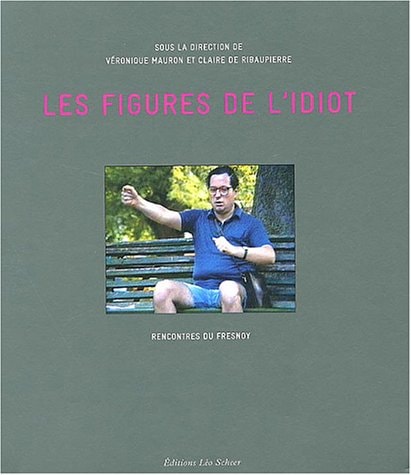 LES FIGURES DE L'IDIOT, de Véronique Mauron | portada del libro
