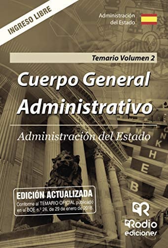 ADMINISTRACION DEL ESTADO: CUERPO GENERAL ADMINISTRATIVO. INGRESO LIBRE. TEMARIO (VOL. 2), de Robledo De dios | portada del l